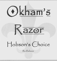 Okham's Razor "Hobsons Choice"